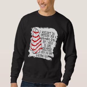 I Wouldn't Do Anything For A Honlike Bar But I Wou Sweatshirt