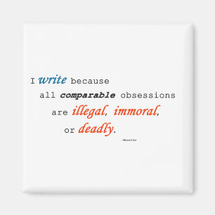I write because... magnet