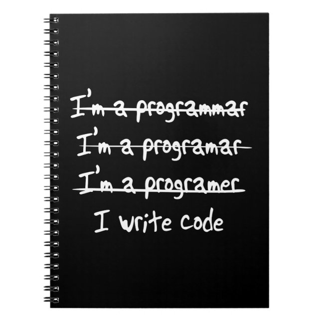 I Write Code Spiral Notebook (Front)