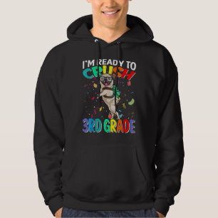 I&x27;m Ready To Crush 3rd Grade Pug Back To Schoo Hoodie