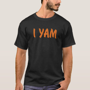 I Yam Costume Lazy Halloween Costume Party T-Shirt