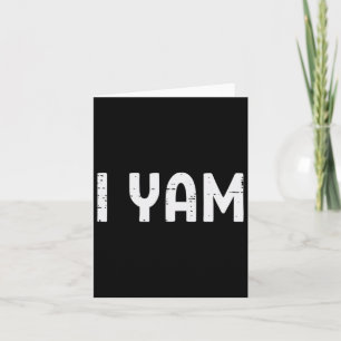 I Yam Funny Matching Couples Halloween Thanksgivin Card