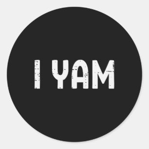 I Yam Funny Matching Couples Halloween Thanksgivin Classic Round Sticker