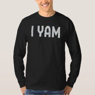 I Yam  Matching Couples Halloween Thanksgiving Him T-Shirt
