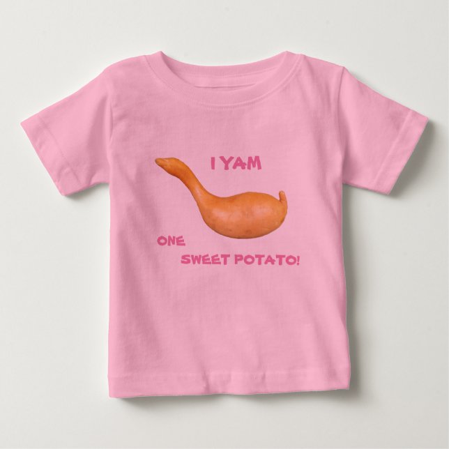 I Yam One Sweet Potato Baby T-Shirt (Front)