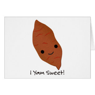 I Yam Sweet Cute kawaii Sweet Potato