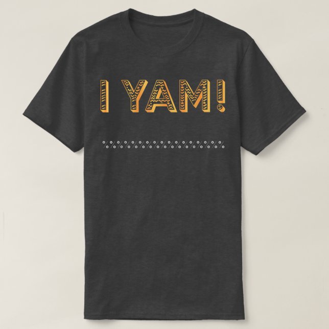 I Yam Thanksgiving Couples  T-Shirt (Design Front)