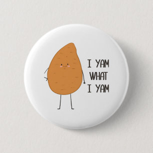 I Yam What I Yam Awesome Yam Vegetable Pun Playful 6 Cm Round Badge