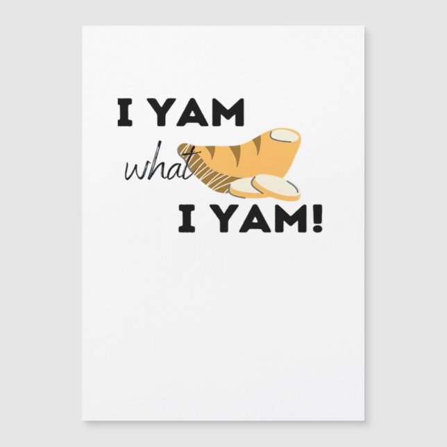 I Yam What I Yam! Classic (Front)
