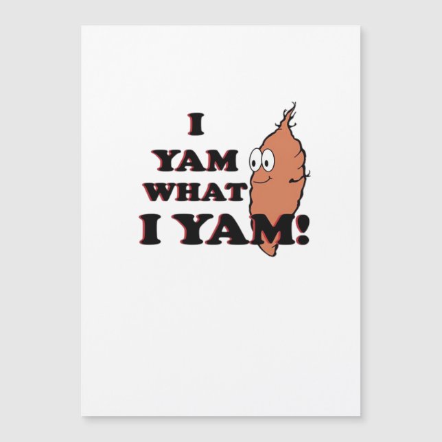 I Yam What I Yam - Classic Funny Meme (Front)