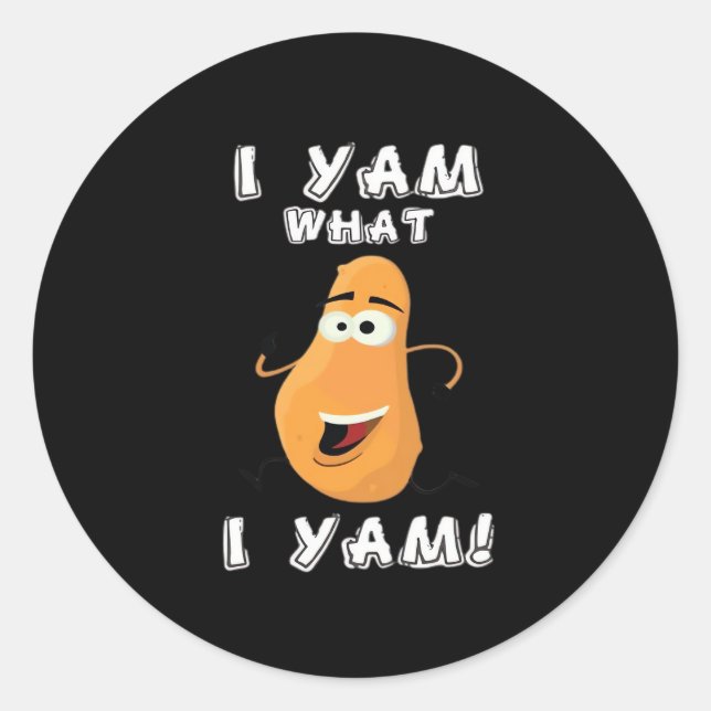 I Yam What I Yam Classic Funny Meme Round Sticker (Front)