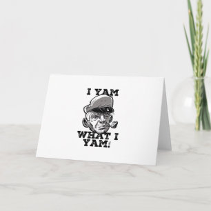 I Yam What I Yam Classic Meme Design Card