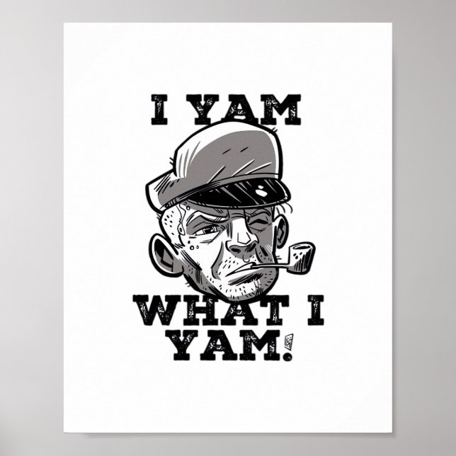 I Yam What I Yam Classic Meme Design Poster (Front)