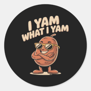 I Yam What I Yam Classic Quote Round Sticker