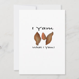 I Yam What I Yam Comical Cute Karma Lighthearted Holiday Card