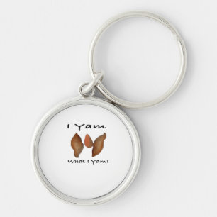 I Yam What I Yam Comical Cute Karma Lighthearted Key Ring