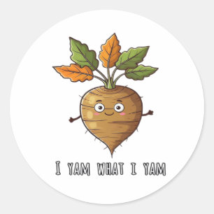 I Yam What I Yam Cute And Cosy Autumn Design Class Classic Round Sticker