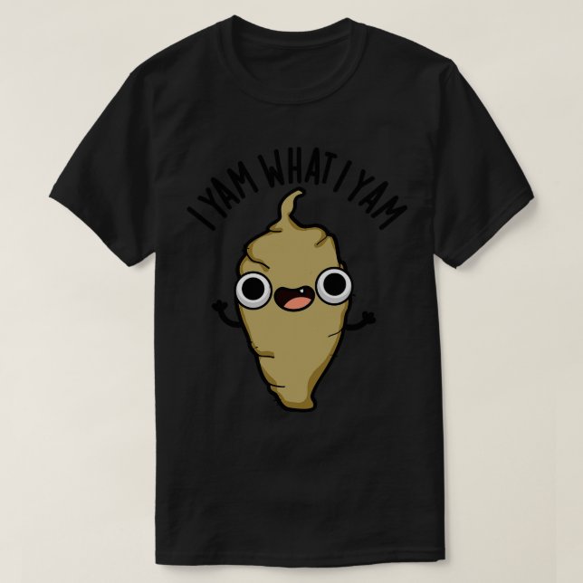 I Yam What I Yam Cute Veggie Pun 1 T-Shirt (Design Front)