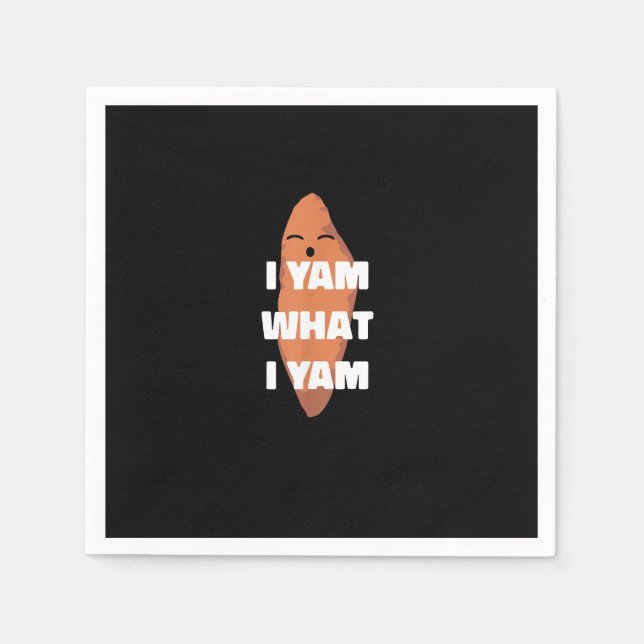 I Yam What I Yam - Dancing Sweet Potato Than Napkin (Front)