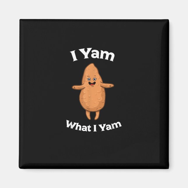 I Yam What I Yam - Dancing Sweet Potato Thanksgivi Magnet (Front)