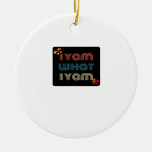 I Yam What I Yam Funny Fall Design Classic Meme Qu Ceramic Tree Decoration