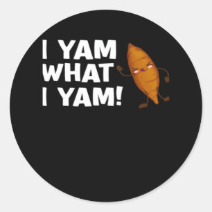 I Yam What I Yam Funny Food Lover Classic Round Sticker