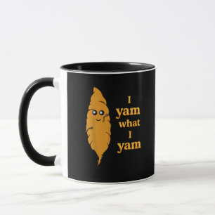 I Yam What I Yam Funny  Mug