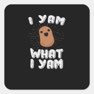 I Yam What I Yam Funny Potato Pun Thanksgiving Square Sticker