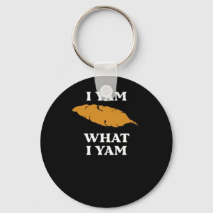 I Yam What I Yam - Funny Potato Sarcasm Pun Key Ring