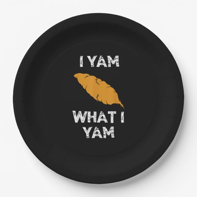 I Yam What I Yam Funny Thanksgiving Paper Plate (Front)