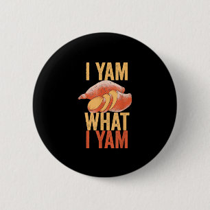 I Yam What I Yam Funny Thanksgiving Sweet Potato J 6 Cm Round Badge