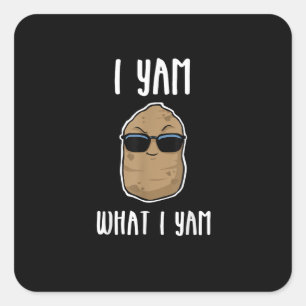 I Yam What I Yam Funny Yam Sweetpotato Square Sticker