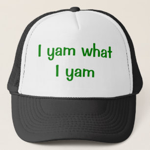 I Yam What I Yam Hat