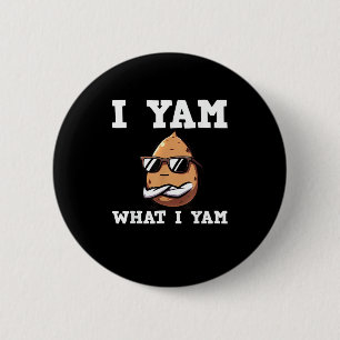 I Yam What I Yam Humourous V-Neck 6 Cm Round Badge