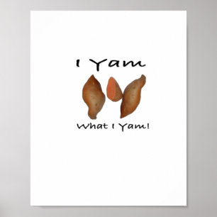I Yam What I Yam, I Yam What I Yam, Comical, Cute, Poster