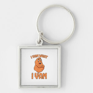 I Yam What I Yam Sweet Potato Funny Thanksgiving Key Ring