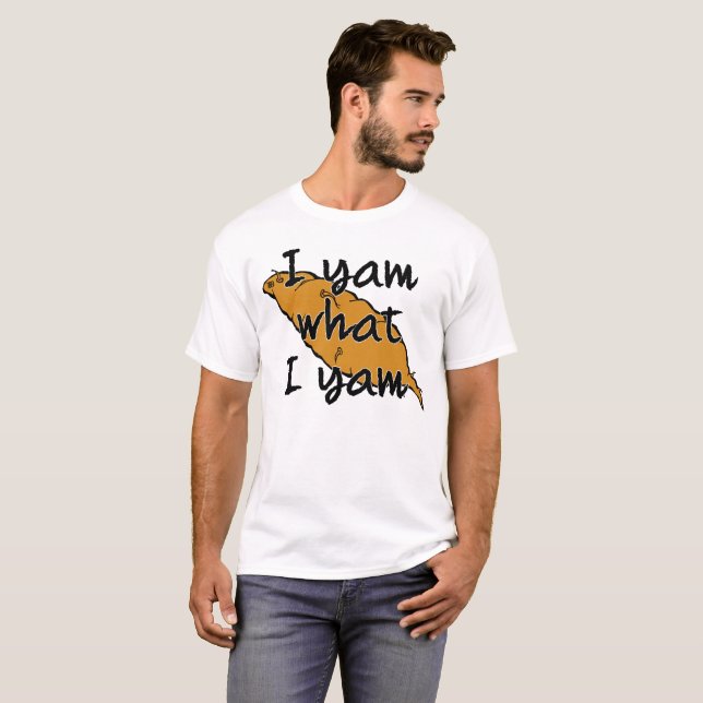 I Yam What I Yam! T-Shirt (Front Full)
