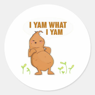 I Yam What I Yam Trendy Basic Classic Round Sticker