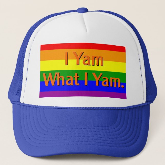 I Yam What I Yam. Trucker Hat (Front)