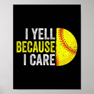 I Yell Because I Care Softll _1 Poster