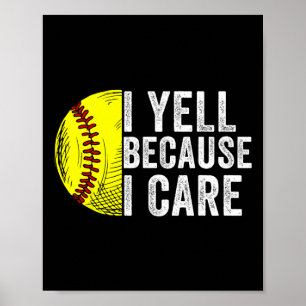 I Yell Because I Care Softll Vintage Dad Mom Men W Poster
