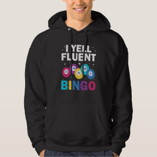 I yell fluent Bingo Player Hoodie