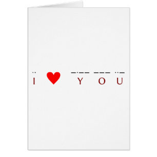 I ♥ you ·· ♥ -·-- --- ··-