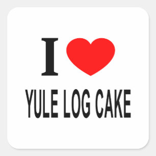 I ❤️ YULE LOG CAKE I LOVE YULE LOG CAKE I HEART Y  SQUARE STICKER