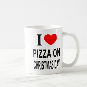 I Zza On Christmas Day I Love Zza On Christ Coffee Mug