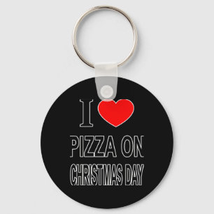 I Zza On Christmas Day I Love Zza On Christ T Shir Key Ring