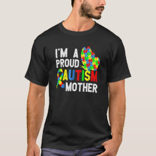 I'am A Proud Autism Mother Of A Warrior T-Shirt