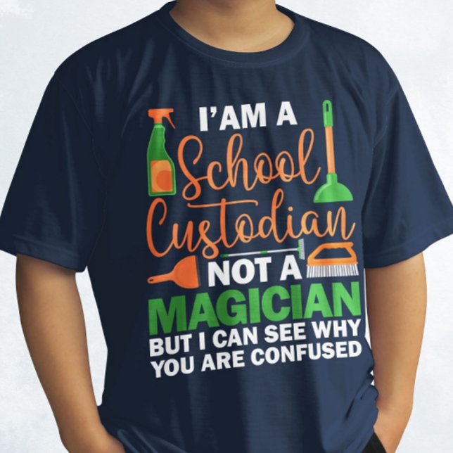 I'am A School Custodian Not a Magician Caretaker T-Shirt (Creator Uploaded)