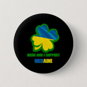 Iam Irish And I Support Ukraine 6 Cm Round Badge