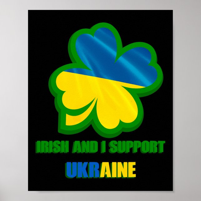 Iam Irish And I Support Ukraine  Poster (Front)